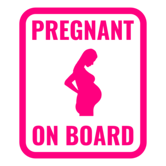 Pregnant On Board Decal (Hot Pink)